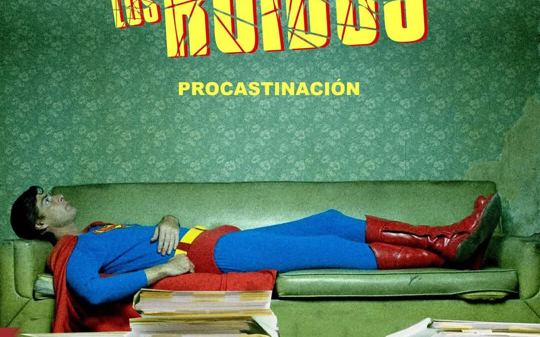 Disco del mes: Los Ruidos – Procastinación